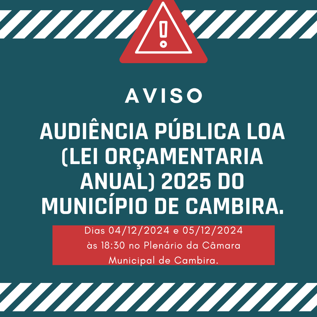 AUDIÊNCIA PÚBLICA LOA 2025 MUNICÍPIO DE CAMBIRA